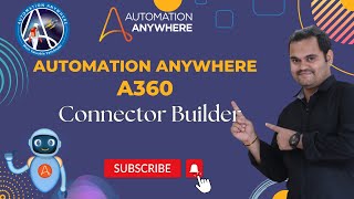 Automation Anywhere A360 Connector Builder [upl. by Trisa129]