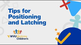 Breastfeeding Education Module 5 – Tips for Positioning and Latching [upl. by Gristede]