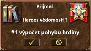 Heroes vědomosti 1  výpočet pohybu hrdiny [upl. by Alpers]