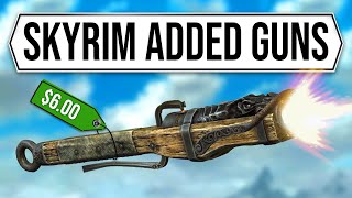 Bethesda just added GUNS to Skyrim [upl. by Ggerc]