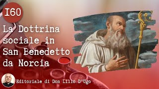 La Dottrina sociale in San Benedetto da Norcia [upl. by Akirderf]