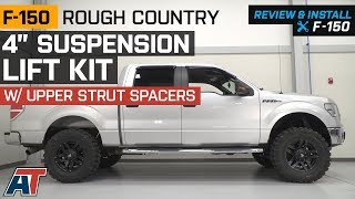 20092014 F150 Rough Country 4quot Suspension Lift w Upper Strut Spacers 2WD amp 4WD Review amp Install [upl. by Hasty706]