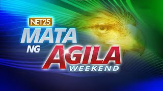 Mata ng Agila Weekend  July 13 2024 [upl. by Adliw]