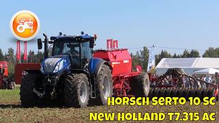 Horsch Demonstrations 2024  Horsch Serto 10 SC amp New Holland T7315 AC [upl. by Ennaitsirhc]