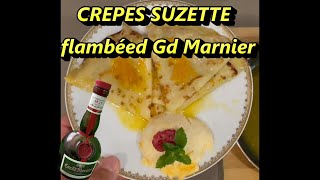 RECIPE OF HOW TO MAKE CREPES SUZETTE FLAMBEES AU GRAND MARNIER [upl. by Nevak152]