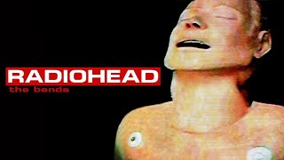 Radiohead  T̲he̲ Be̲nd̲s Full Album [upl. by Victory288]