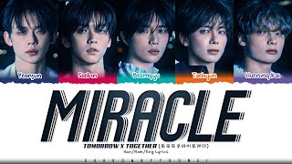 TXT Miracle 기적은 너와 내가 함께하는 순간마다 일어나고 있어 Lyrics Color Coded HanRomEng  ShadowByYoongi [upl. by Lukey375]