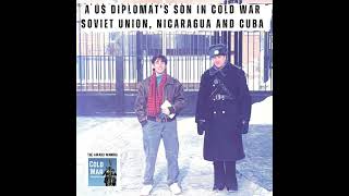 A usa diplomats Son in coldwar sovietunion  nicaragua and cuba 347 [upl. by Glassman]