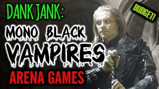 Dank Jank Budget Mono Black Vampires CRUSHING the Ladder Mtg Arena [upl. by Milde]