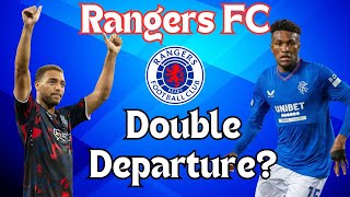 Rangers FC Double Departure On The Cards [upl. by Hach]