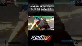 KROHNEN ALL SUPER MOVES KOF XV ps4 shorts kofxv [upl. by Yrral]