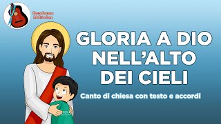 Gloria a Dio nellalto dei cieli  canto di Chiesa con testo e accordi [upl. by Narok]