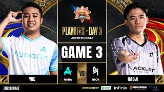 MPL PH S14  PLAYOFFS DAY 3  RORA VS BLCK GAME 3 [upl. by Martsen]