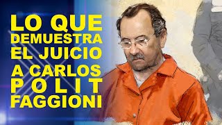 LO QUE DEMUESTRA EL JUICIO A CARLOS POLIT FAGGIONI [upl. by Llerrit27]