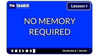 Learn Spanish  Lesson 1  No memory required [upl. by Lynelle966]