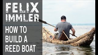 How to build a Reed Boat  Bauanleitung für ein Schilfboot [upl. by Liza]