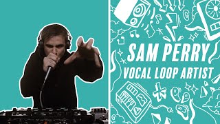 Sam Perry  Vocal Loop Artist  Welcome to my channel [upl. by Chatav]