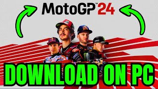 How To DOWNLOAD MotoGP 24 On PCLaptop 2024 [upl. by Kirsch]