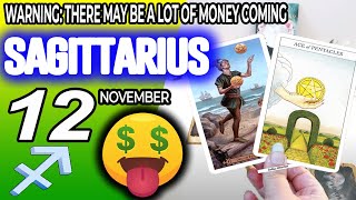 Sagittarius ♐😱WARNING THERE MAY BE A LOT OF MONEY COMING 🤑💲 horoscope for today NOVEMBER 12 2024 ♐ [upl. by Agnese]