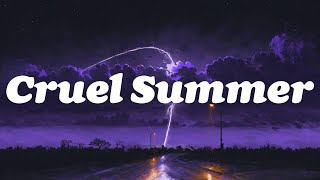 Taylor Swift  Cruel Summer Lyrics [upl. by Jarrell274]