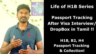 US Visa Passport Tracking After Visa Interview or DropBox in Tamil H1B B2 H4 Passport Collection [upl. by Enamrahc874]