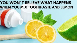 you won´t believe what happens when you mix toothpaste and lemon [upl. by Sleinad]