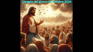 Vangelo di oggi 04 Ottobre 2024 [upl. by Elmaleh]