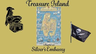 Silvers Embassy  Treasure Island Chapter 20 [upl. by Carisa791]