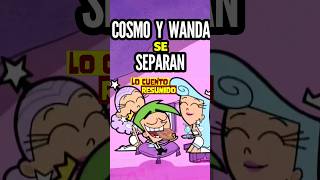 COSMO SE ENOJA CON WANDA LoCuentoResumido [upl. by Auroora]