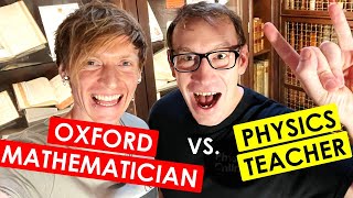 Oxford Mathematician Challenges Physics Teacher to A Level Maths Exam [upl. by Walter]