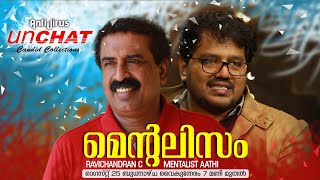 മെന്റലിസം  UNCHAT  Ravichandran C  Mentalist Aathi  25 August 2021 [upl. by Parhe]