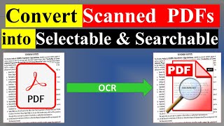 How to Convert Scanned PDF File into Searchable and Selectable Format [upl. by Romain918]