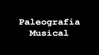 Paleografía musical [upl. by Eidua671]