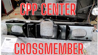 Installing the CPP Center Crossmember on a 1963 1972 Chevy C10  Project Harold [upl. by Ydnim]