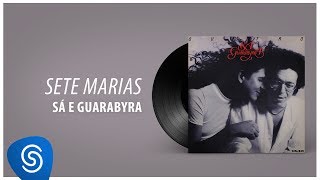 Sá amp Guarabyra  Sete Marias Álbum quotQuatroquot Áudio Oficial [upl. by Caton760]