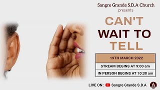 SANGRE GRANDE SDA CHURCH  LIVE STREAM  2022 [upl. by Bonn259]