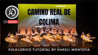 Folklorico Tutorial • Camino Real de Colima • Maestra Kareli [upl. by Ydak]