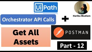 How to get All Assets from Orchestrator through Orchestrator API calls Via Postman  Part 12 [upl. by Bartlett890]