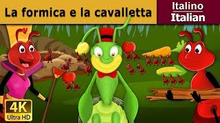 La formica e la cavalletta  Ant and the Grasshopper in Italian  ItalianFairyTales [upl. by Airuam]