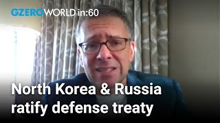 What Russia and North Korea gain from defense treaty  Ian Bremmer  World In 60 [upl. by Ettezzil]