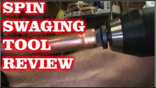 SPIN SWAGING TOOL REVIEW [upl. by Doownyl]