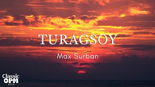 Turagsoy by Max Surban Lyrics [upl. by Heaps122]