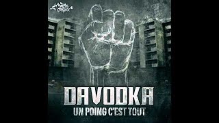 Davodka  Un Poing Cest Tout Audio Officiel [upl. by Eednak413]