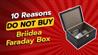 DONT BUY Briidea Faraday Box BEFORE WATCHING THIS VIDEO 🚫🔒 10 Reasons [upl. by Arekahs]