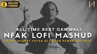 NUSRAT FATEH ALI KHAN  Lofi Mashup 2023  Remix Tap  Heart Snapped [upl. by Dene]