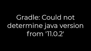 Java Gradle Could not determine java version from 11025solution [upl. by Macdermot]