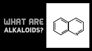 What are Alkaloids [upl. by Trip]