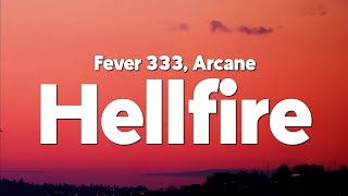 Fever 333  Hellfire from the series Arcane League of Legends Lyrics [upl. by Beshore]