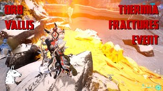 Lets Play Warframe 219 Thermia Fractures Event [upl. by Ermengarde]