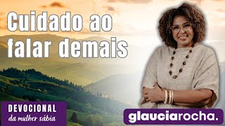 GLAUCIA ROCHA  CUIDADO AO FALAR DEMAIS [upl. by Anikahs]